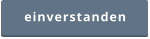 einverstanden